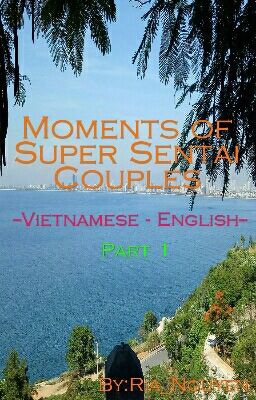 #06 [Đoản]||Cute cute sentai couples||[Vietnamese Ver.][English Ver.] (Part 1) 