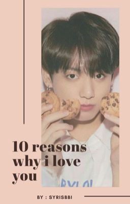10 reasons why i love you | jungkook