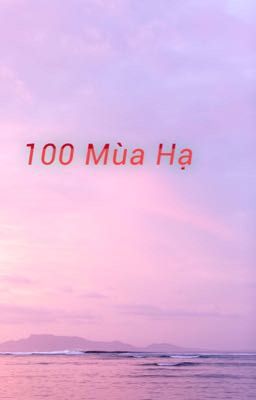 100 Mùa Hạ