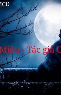 #10HTGCMCĐ Linh Miêu - Tác giả Cú Heo