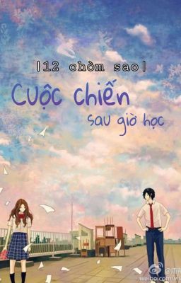 ( 12 chòm sao ) Cuộc chiến sau giờ học