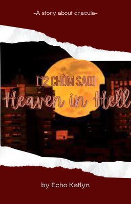 [12 chòm sao] Heaven in Hell