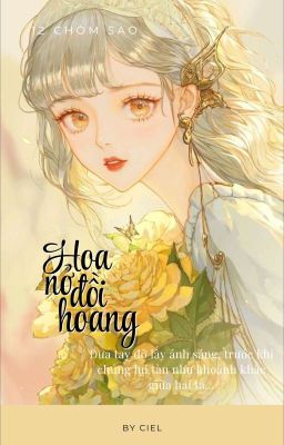 /12 chòm sao/ Hoa nở đồi hoang.