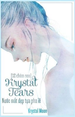 (12 chòm sao)Krystal Tears