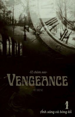 ( 12 chòm sao ) Vengeance - Quyển 1 : Báo mộng