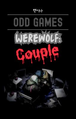 Đọc Truyện [12 Chòm Sao] Werewolf: Couple. - Truyen2U.Net