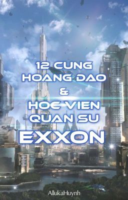 12 Cung hoàng đạo và Học viện quân sự Exxon