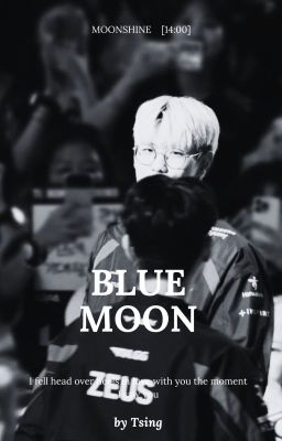 [14:00 | Moonshine] Blue Moon