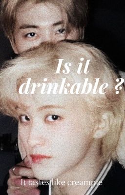 18+ABO[JaemMark/MinMark] Is it drinkable ?