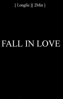 [ 2Min ] FALL IN LOVE.