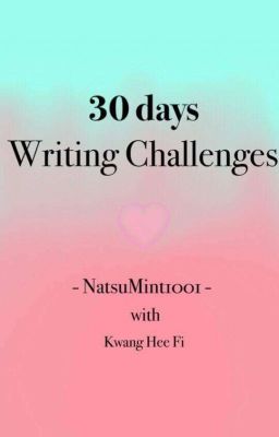 Đọc Truyện 30 days Writting Challenges - Truyen2U.Net