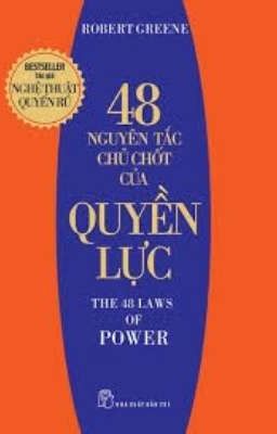 48 Nguyên Tắc Chủ Chốt Của Quyền Lực