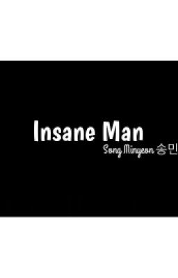 [4thMYCreation] [Gayeon] Kẻ Điên Loạn - Insane Man 