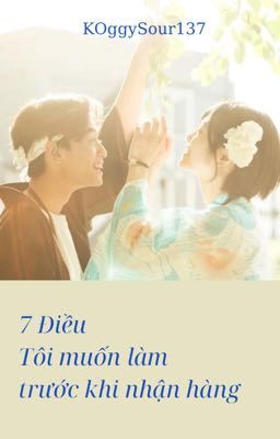 7 điều tôi muốn làm trước khi nhận hàng