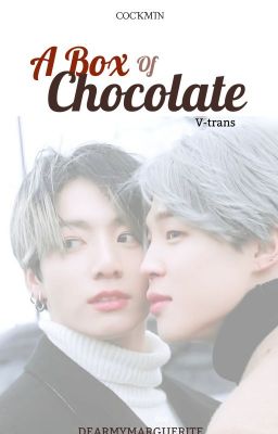 Đọc Truyện A Box Of Chocolate (V-trans) - Truyen2U.Net