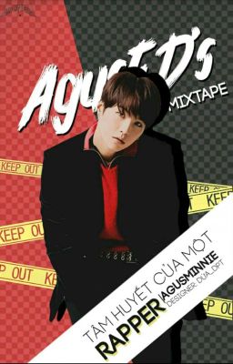 Đọc Truyện [Agust D's Mixtape] • Agust D • | Tâm Huyết của một Rapper| - Truyen2U.Net