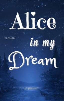 Alice Phiên Bản Giấc Mơ