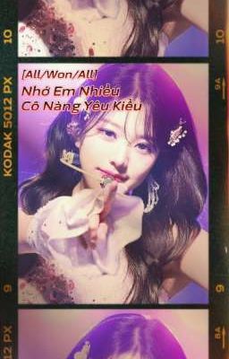 [All/Won/All] Nhớ Em Nhiều Cô Nàng Yêu Kiều