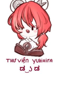 [ AllChina ] Thư Viện YukiHira