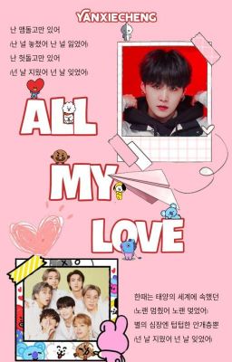 Đọc Truyện [Allga/xk] All My Love✓ - Truyen2U.Net