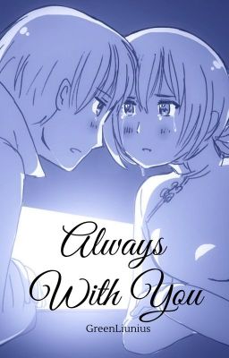 Đọc Truyện Always with you [APH long - fic] - Truyen2U.Net