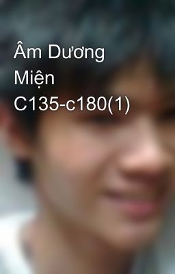 Âm Dương Miện C135-c180(1)