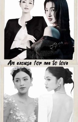 An excuse for me to love [ Thoa Thương - Minh Kiên ] [ Khánh Linh-Phương Nhi ]