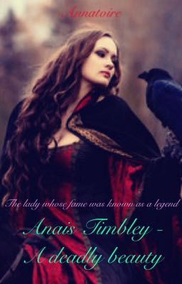 Anais Timbley - A deadly beauty