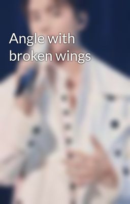 Angle with broken wings