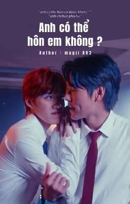 Đọc Truyện Anh có thể hôn em được không ? | Chuyển Ngữ | BKPP Fanfiction - Truyen2U.Net