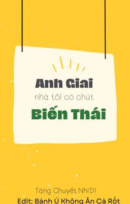 Đọc Truyện Anh Giai Nhà Tôi Có Chút Biến Thái - Truyen2U.Net