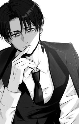 Anh là lý do duy nhất để em đến thế giới này (Fanfic AoT, Levi Ackerman)