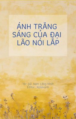 Ánh trăng sáng của đại lão nói lắp