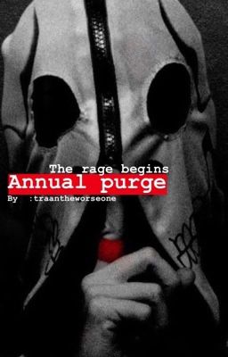 Đọc Truyện Annual Purge || tøp - Truyen2U.Net