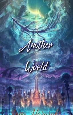 Đọc Truyện Another world - Truyen2U.Net