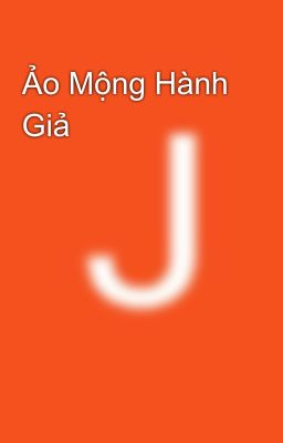 Ảo Mộng Hành Giả