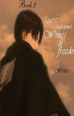 Đọc Truyện [AOT Fanfiction] Wings of Freedom- Quyển 2 - Truyen2U.Net