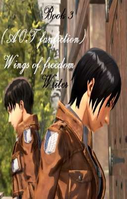 [AOT Fanfiction] Wings of Freedom- Quyển 3