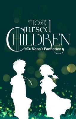 Đọc Truyện [AOT] Those Cursed Children (Full) - Truyen2U.Net