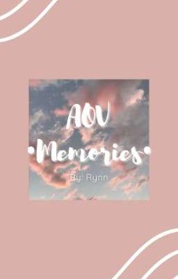 AOV_•Memories•(GL Liên Quân)