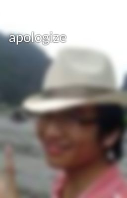 apologize