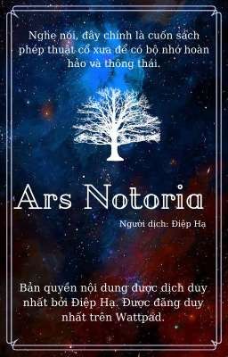 Đọc Truyện Ars Notoria - dịch bởi Điệp Hạ - Truyen2U.Net