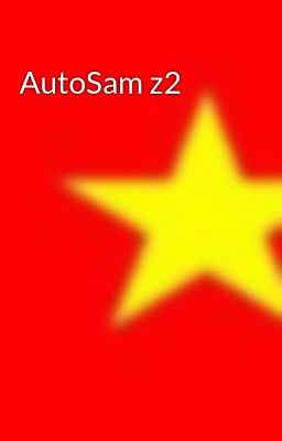 Đọc Truyện AutoSam z2 - Truyen2U.Net