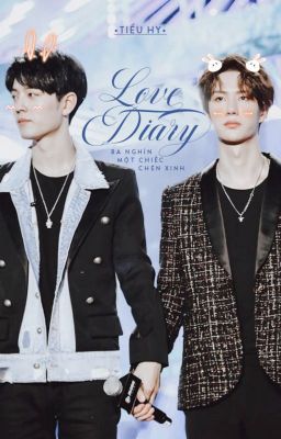 [Bác Chiến] Love Diary