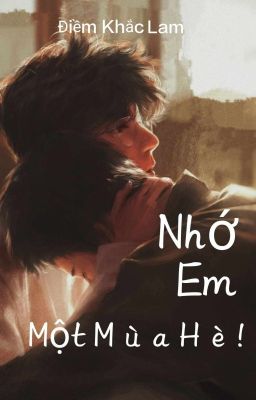 [Bác - Chiến] Nhớ Em Một Mùa Hè 