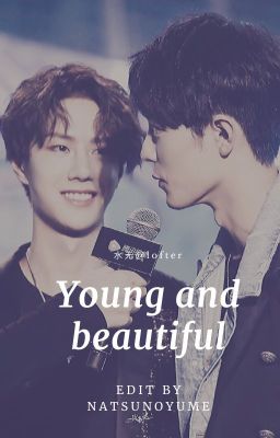 [Bác Chiến] Young and Beautiful
