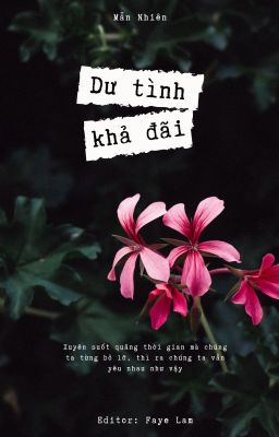 [Bách Hợp - Edit] Dư Tình Khả Đãi  - Mẫn Nhiên