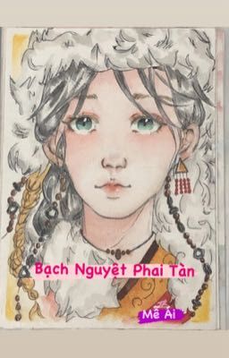 Bạch Nguyệt  Tàn Phai