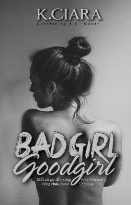 Đọc Truyện BAD GIRL - GOOD GIRL - Truyen2U.Net
