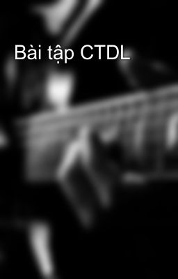 Bài tập CTDL